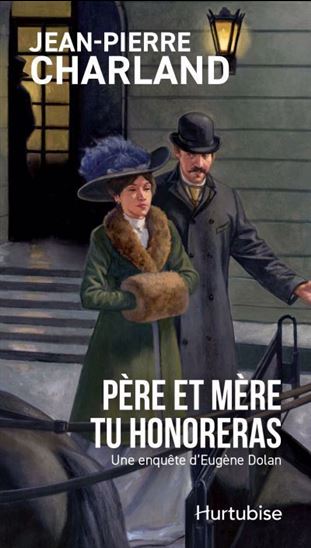 Père et mère tu honoreras - JEAN-PIERRE CHARLAND