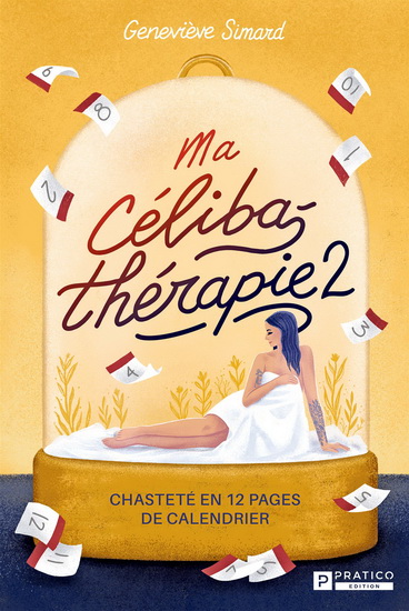Ma célibathérapie T.02 Chasteté en 12 pages de calendrier - GENEVIÈVE SIMARD