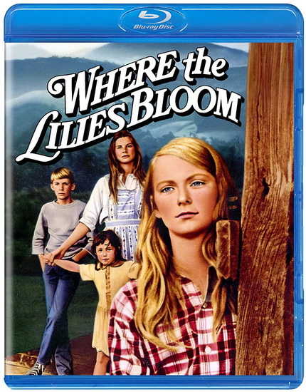 Where the Lilies Bloom (Blu-ray) - WILLIAM A. GRAHAM