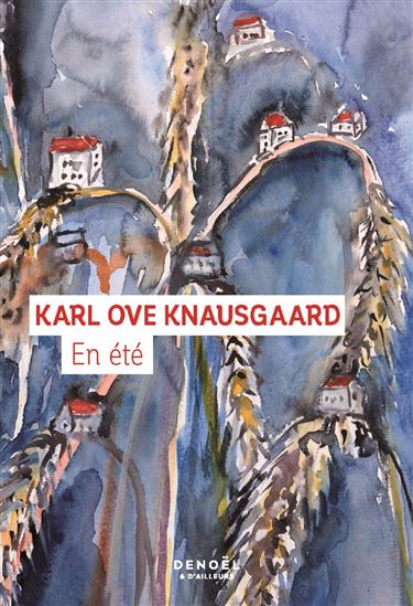 En été - KARL OVE KNAUSGAARD - ANSELM KEIFER