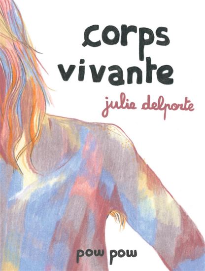 Corps vivante - JULIE DELPORTE