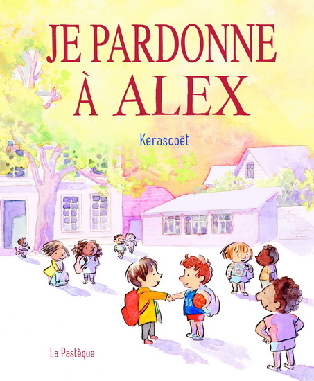Je pardonne à Alex - KERASCOËT