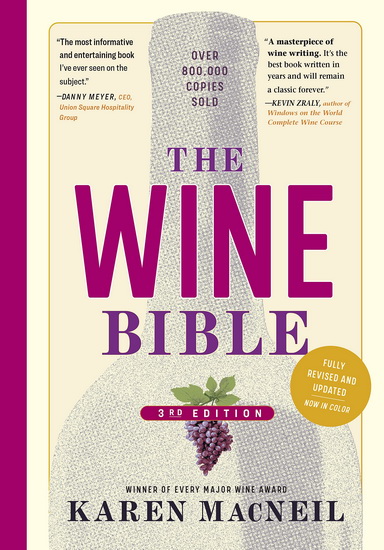 The Wine Bible, 3rd Edition - KAREN MACNEIL