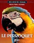 Le Perroquet - MICHELE PILOTTE