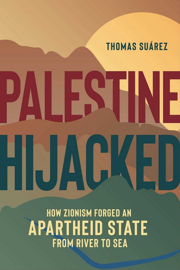 Palestine Hijacked - THOMAS SUÁREZ