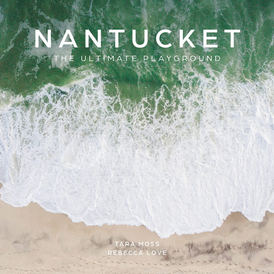 Nantucket - TARA MOSS - REBECCA LOVE