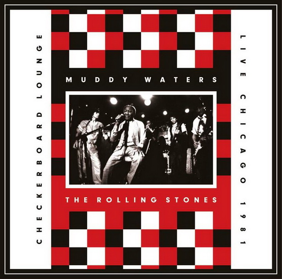 Live At Checkerboard Lounge Chicago 1981 (2 Vinyle) - THE ROLLING STONES