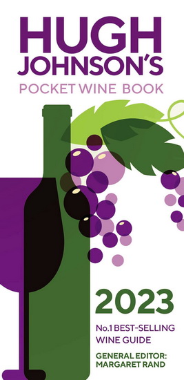 Hugh Johnsons Pocket Wine Book 2023 : Number 1 Best - selling Wine Guide - MARGARET RAND