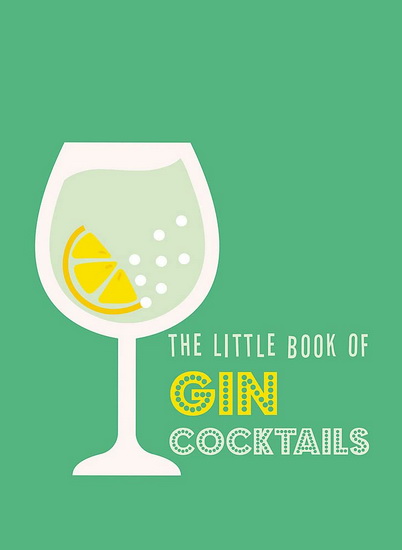 Little Book of Gin Cocktails - COLLECTIF