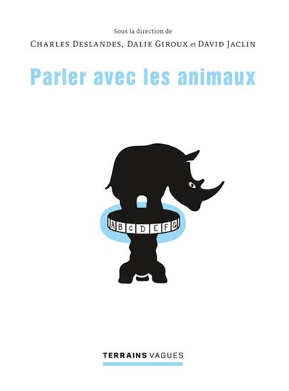 Parler avec les animaux - CHARLES DESLANDES - DALIE GIROUX
