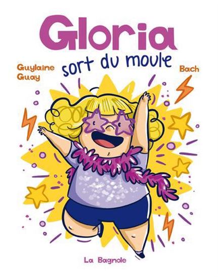 Gloria sort du moule - GUYLAINE GUAY - BACH