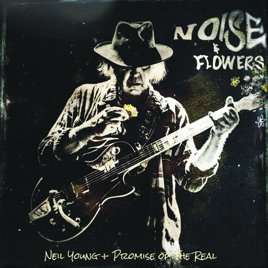 Noise And Flowers - NEIL & PROMISE OF THE REAL YOUNG
