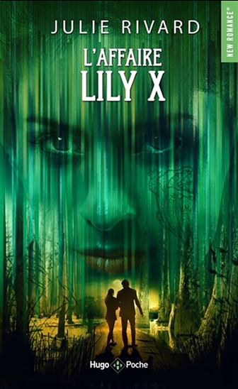 L&#39;Affaire Lily X - JULIE RIVARD