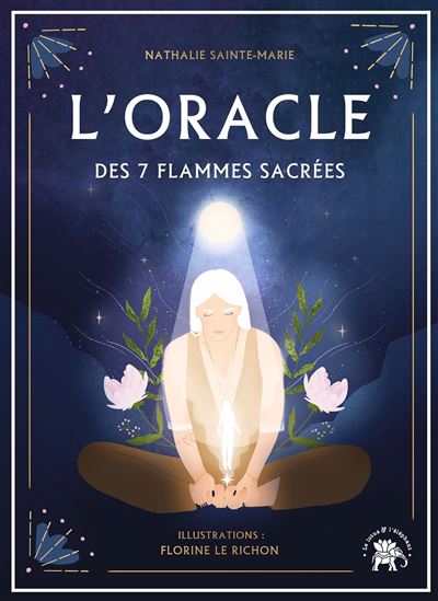 L&#39;Oracle des 7 flammes sacrées Cof. - NATHALIE SAINTE-MARIE - F LE RICHON