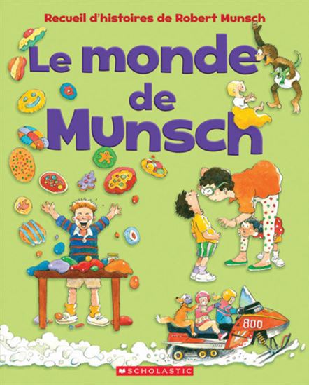 Le Monde de Munsch N. éd. - ROBERT MUNSCH & AL