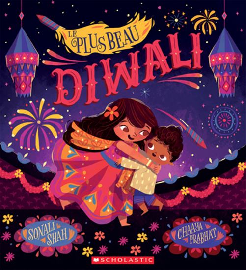 Le Plus beau Diwali - SONALI SHAH - CHAAYA PRABHAT