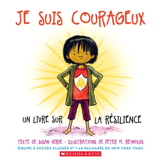 Je suis courageux : un livre sur la résilience - SUSAN VERDE - PETER H REYNOLDS