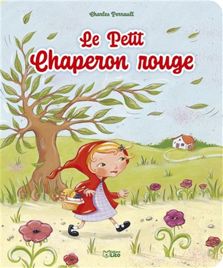 Le Petit Chaperon rouge N. éd. - CHARLES PERRAULT & AL