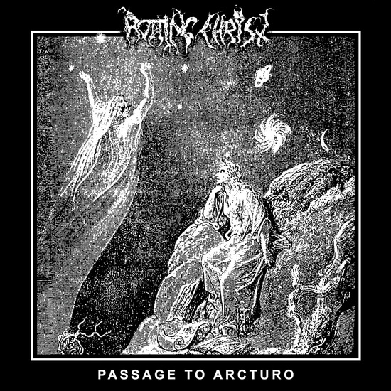Passage To Arcturo - ROTTING CHIST