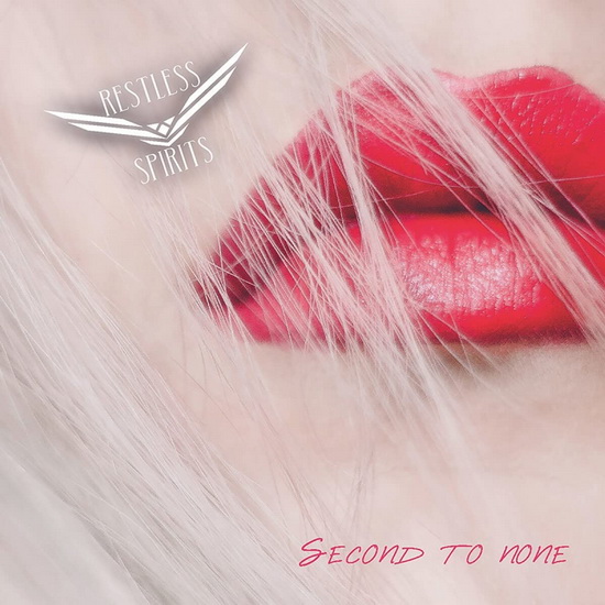 Second To None - RESTLESS SPIRITS