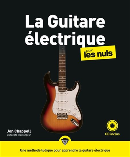 La Guitare électrique pour les nuls N. éd. - JON CHAPPELL
