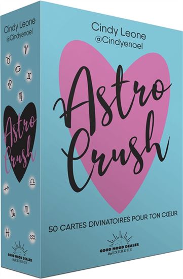 Astro crush : 50 cartes divinatoires pour ton coeur Cof. - CINDY LEONE