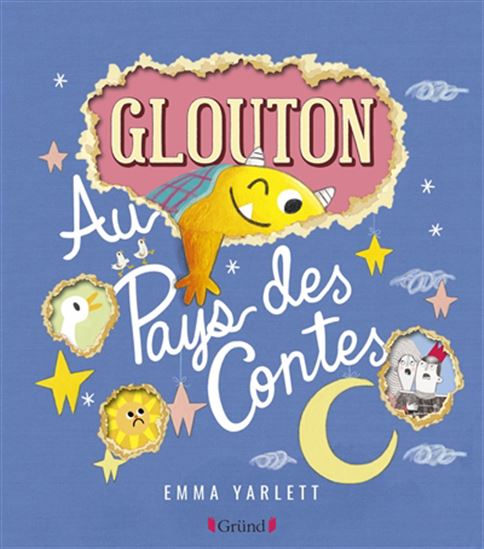 Glouton au pays des contes - EMMA YARLETT