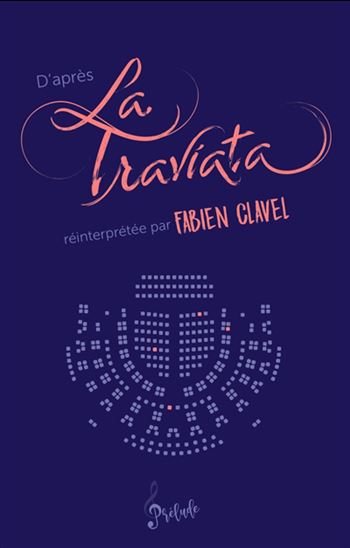 D&#39;après La Traviata - FABIEN CLAVEL
