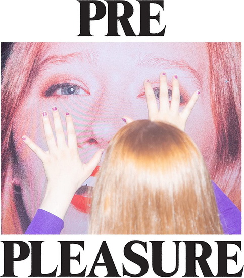 Pre Pleasure - JULIA JACKLIN