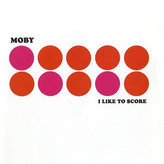 I Like To Score (Vinyle - Rose) - MOBY