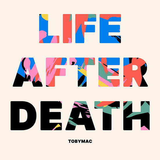 Life After Death - TOBYMAC