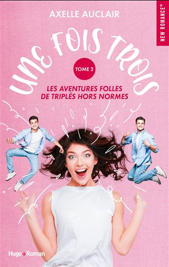 Une fois trois - Tome 2 - AXELLE AUCLAIR