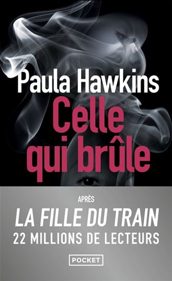 Celle qui brûle - PAULA HAWKINS