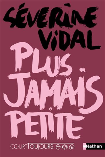 Plus jamais petite - SÉVERINE VIDAL