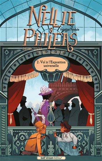 Vol à l&#39;Exposition universelle #02 - ROSELINE PENDULE