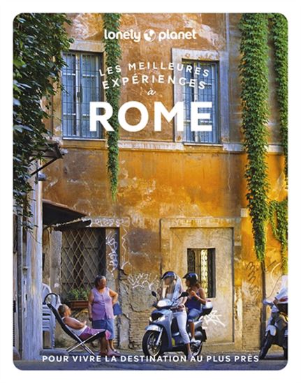 Les Meilleures expériences à Rome - COLLECTIF
