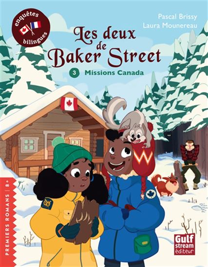 Les Deux de Baker Street #03 Missions Canada - PASCAL BRISSY - LAURA MOUNEREAU