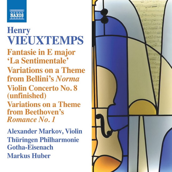 Vieuxtemps: Fantasie 'La Sentimentale', Variations on a Theme from Bellini's Norma, Violin Concerto No. 8 (Unfinished) - HENRI VIEUXTEMPS