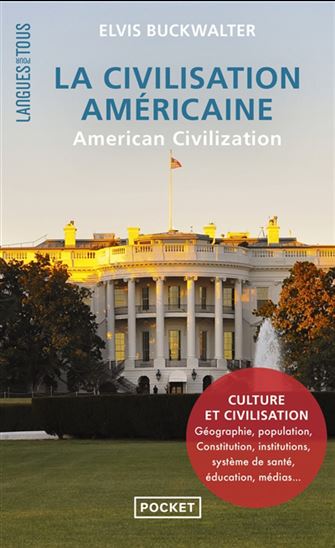 La Civilisation américaine - ELVIS BUCKWALTER