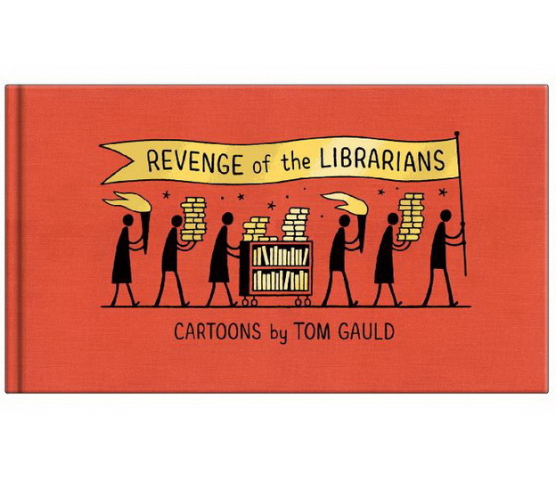 Revenge of the Librarians - TOM GAULD