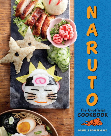 Naruto: The Unofficial Cookbook - COLLECTIF