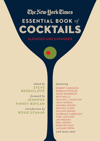 The New York Times Essential Book of Cocktails (Second Edition) - STEVE REDDICLIFFE - CHRISTOPHER BUCKLEY