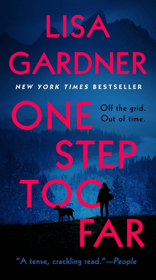 One Step Too Far - LISA GARDNER
