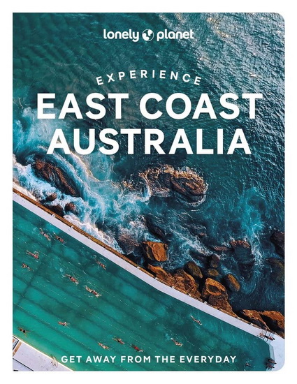 Lonely Planet Experience East Coast Australia 1 - SARAH REID - CRISTIAN BONETTO