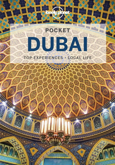 Lonely Planet Pocket Dubai 6 6th Ed. - ANDREA SCHULTE-PEEVERS - KEVIN RAUB