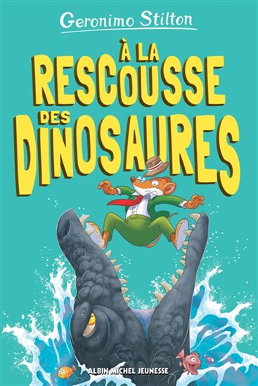 Sur l'île des derniers dinosaures : À la rescousse des dinosaures #08 - GERONIMO STILTON