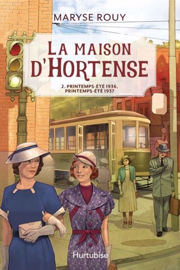 La Maison d&#39;Hortense T.02 Printemps-été 1936, Printemps-été 1937 - MARYSE ROUY