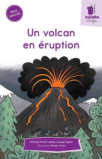 Un volcan en éruption - MICHELLE KHALIL - MARIE-CLAUDE PIGEON