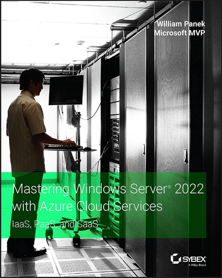 Mastering Windows Server 2022 with Azure Cloud Services - WILLIAM PANEK