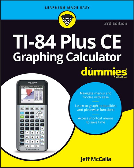 TI-84+ Graphing Calculator For Dummies - JEFF MCCALLA